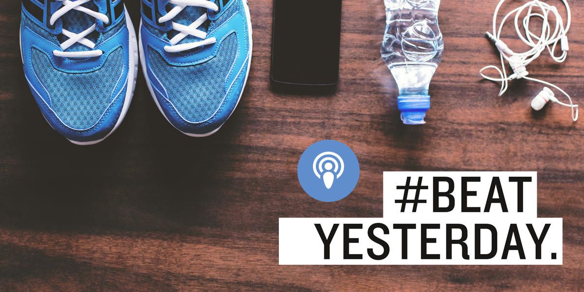 Fitness für die Ohren: Der #BeatYesterday Podcast #001