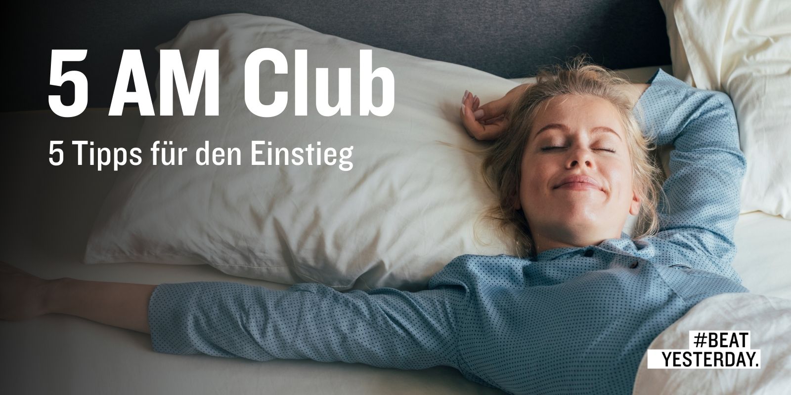 5 Uhr Club Wann Schlafen Gehen 5 Uhr Club: Wie 1 Stunde dein Leben verändert! | Beat Yesterday