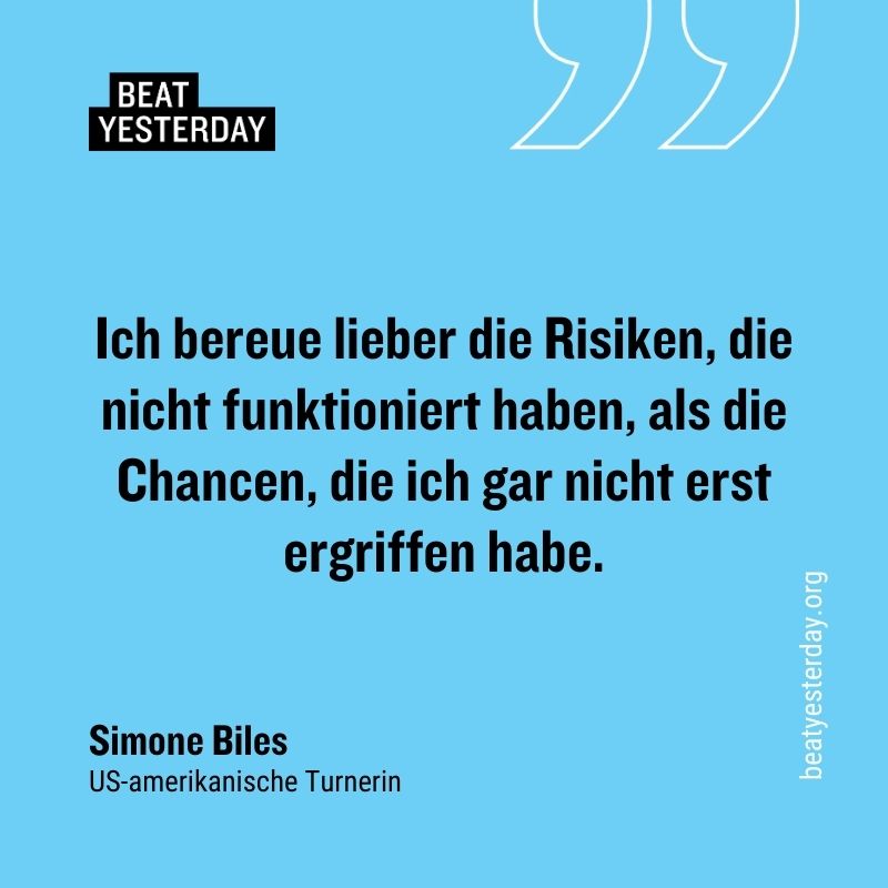 Motivierender Spruch von Simone Biles: „Ich bereue lieber die Risiken, die nicht funktioniert haben, als die Chancen, die ich gar nicht erst ergriffen habe.“